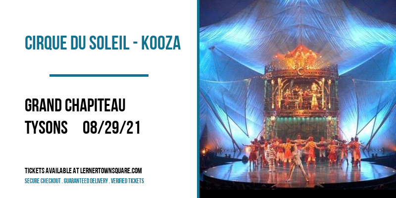 Cirque du Soleil - Kooza [CANCELLED] at Grand Chapiteau