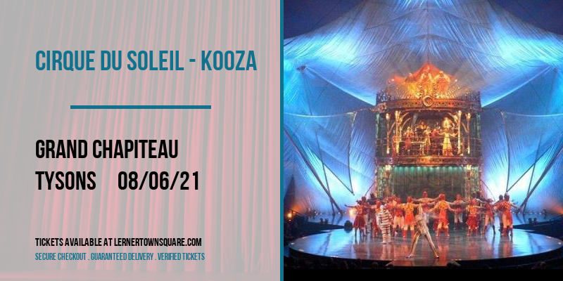 Cirque du Soleil - Kooza [CANCELLED] at Grand Chapiteau